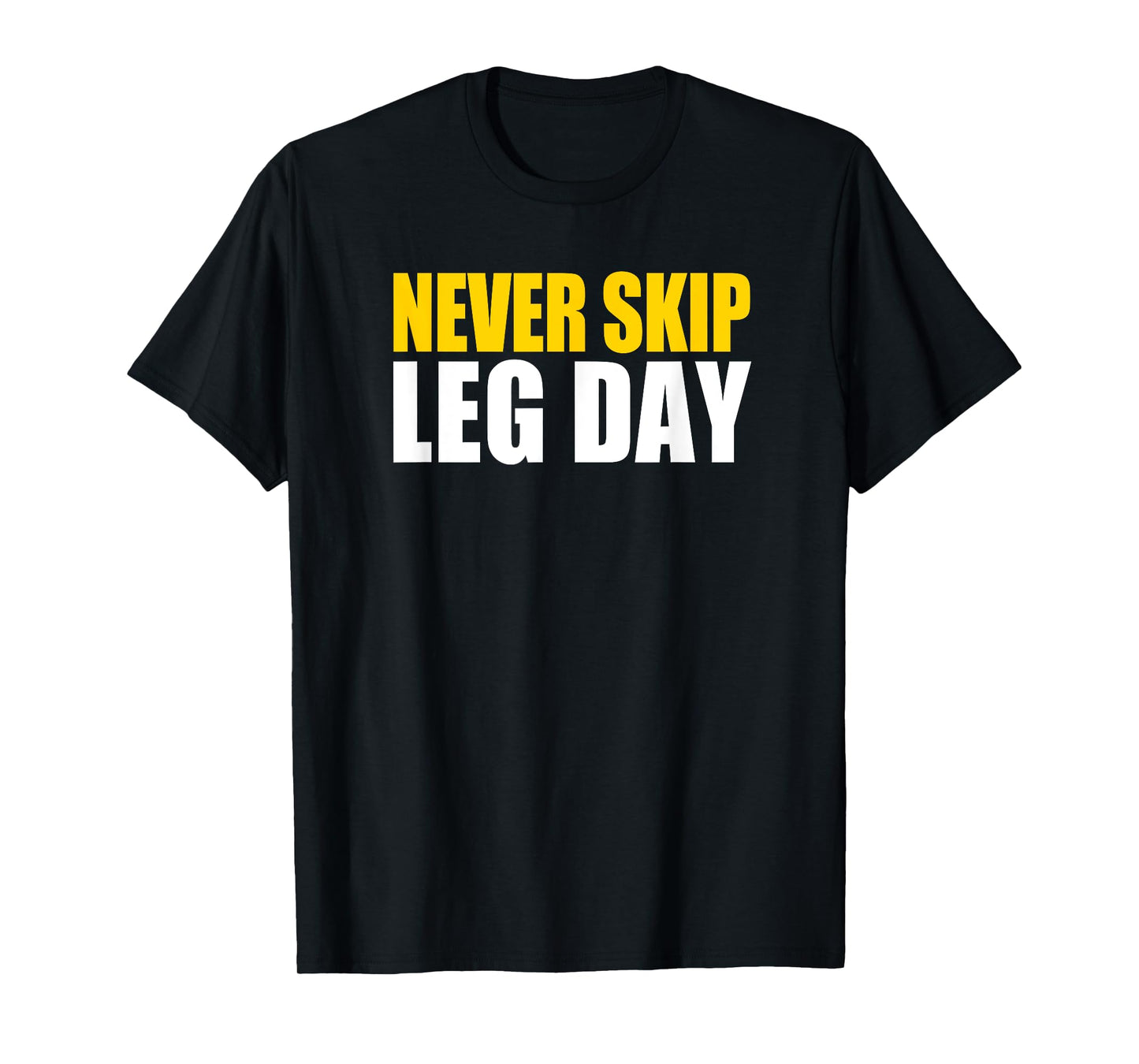 This is My Leg Day Gym Thick Thighs Never Skip Leg Day T-Shirt