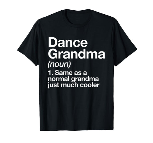 Dance Grandma Definition Funny Sports T-Shirt