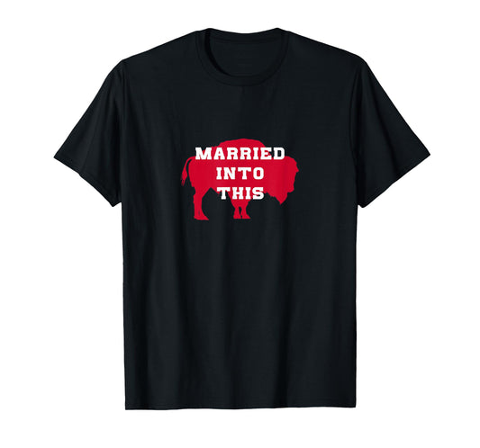 Married Into This 716 Buffalo New York BFLO WNY T-Shirt