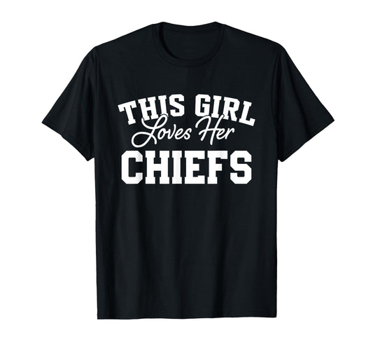 Chiefs Huron This Girl Loves Her HS T-Shirt