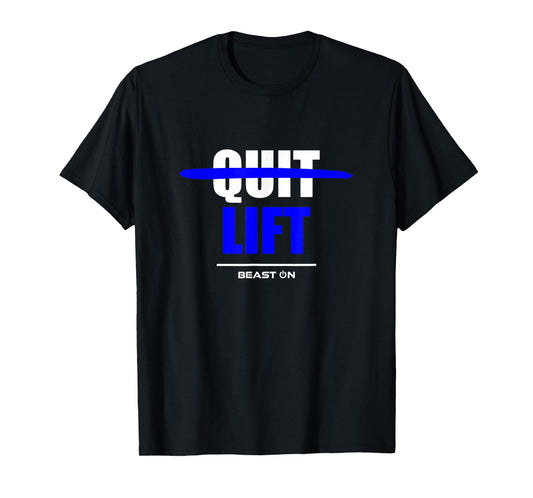 Do not Quit Lifting Lift Fitness Gym Bodybuilding Motivation T-Shirt