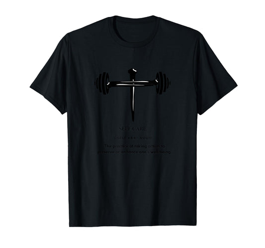 Deadlift: Self-Care Cross Christian Fitness Birthday Gift T-Shirt