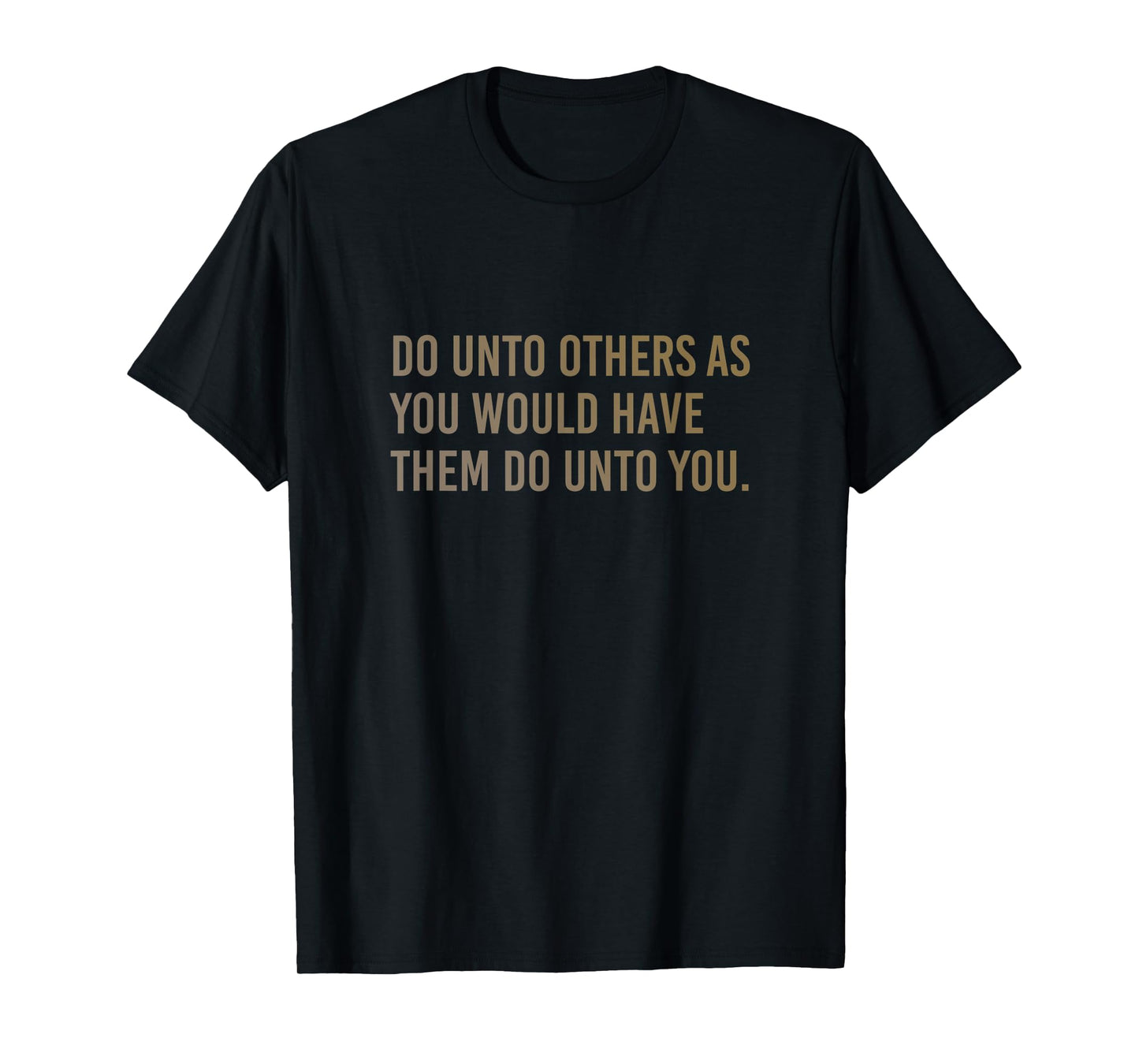 The Golden Rule - Modern Christian Bible Verse T-Shirt