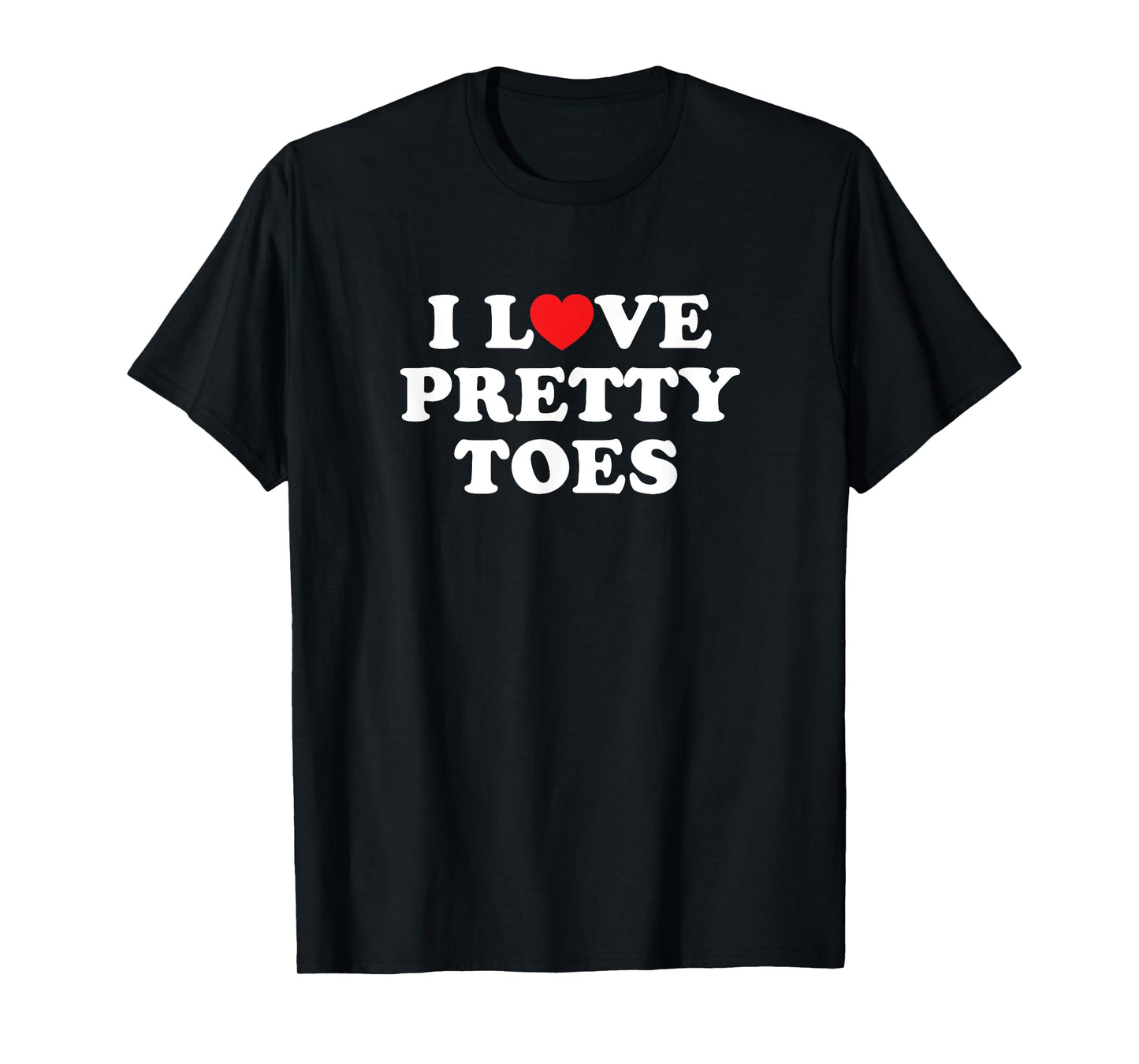 I Love Heart Pretty Toes Nail Salon Manicurist Pedicurist T-Shirt