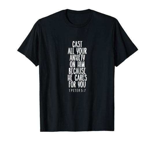 1 Peter 5:7, Bible Verse, Gift For Women & Men, Christian T-Shirt