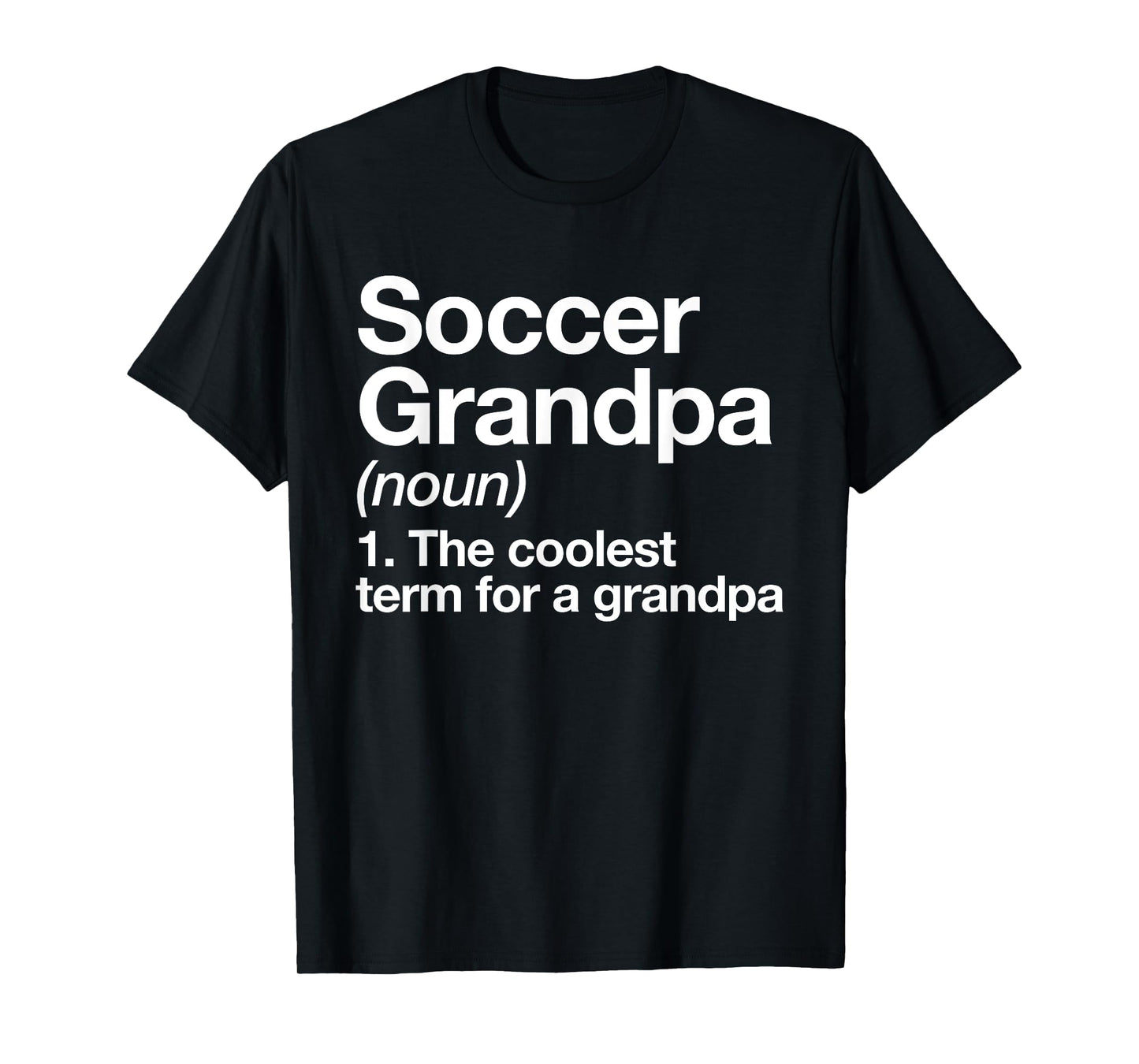 Soccer Grandpa Definition Funny Sports T-Shirt