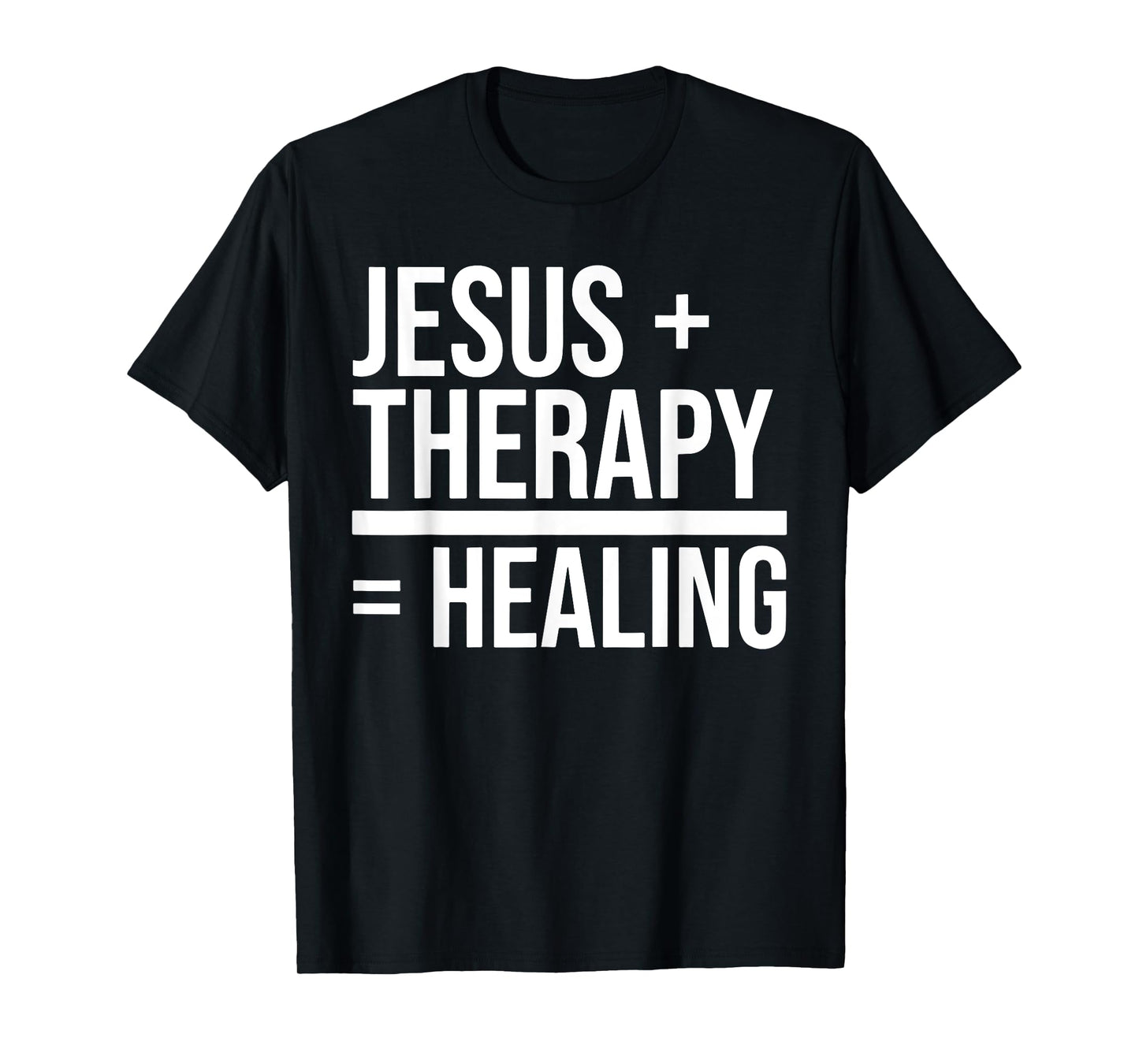 Jesus + Therapy = Healing inspirational christian religious T-Shirt