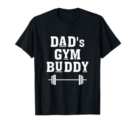 Dad's Gym Buddy Deadlift Fitness Building Muscle Barbell T-Shirt