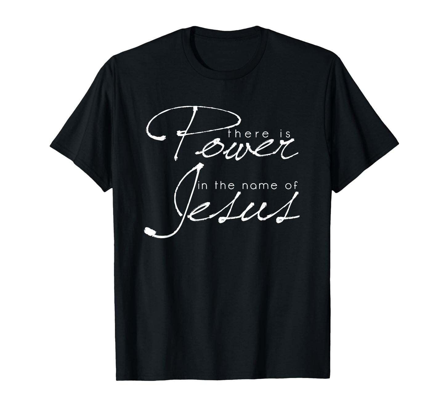 There is power in the name of Jesus Christian T-Shirt