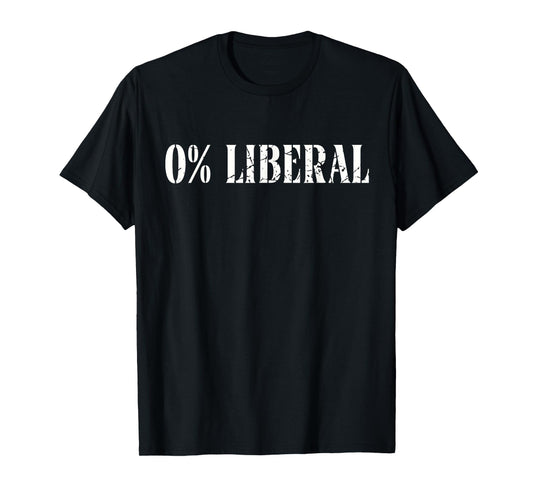 Funny Conservative Republican 0% Liberal Political Humor T-Shirt