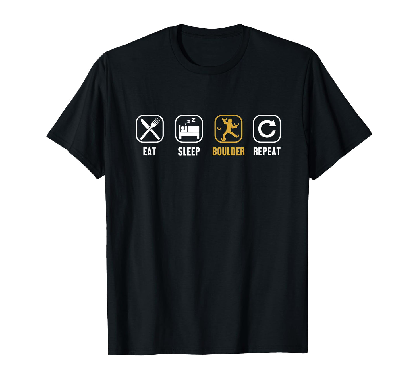 Eat Sleep Boulder Repeat Climbing Sport Free Bouldering T-Shirt