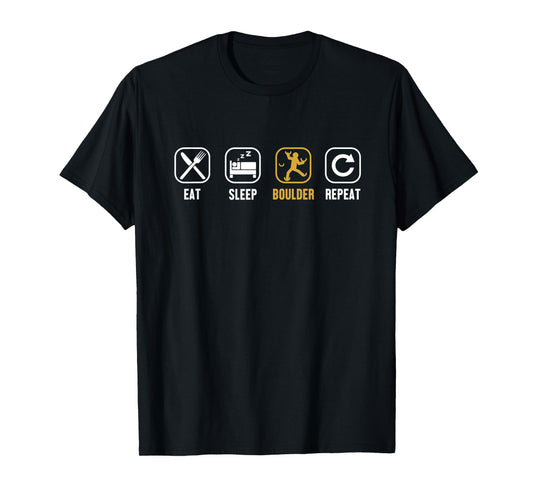 Eat Sleep Boulder Repeat Climbing Sport Free Bouldering T-Shirt
