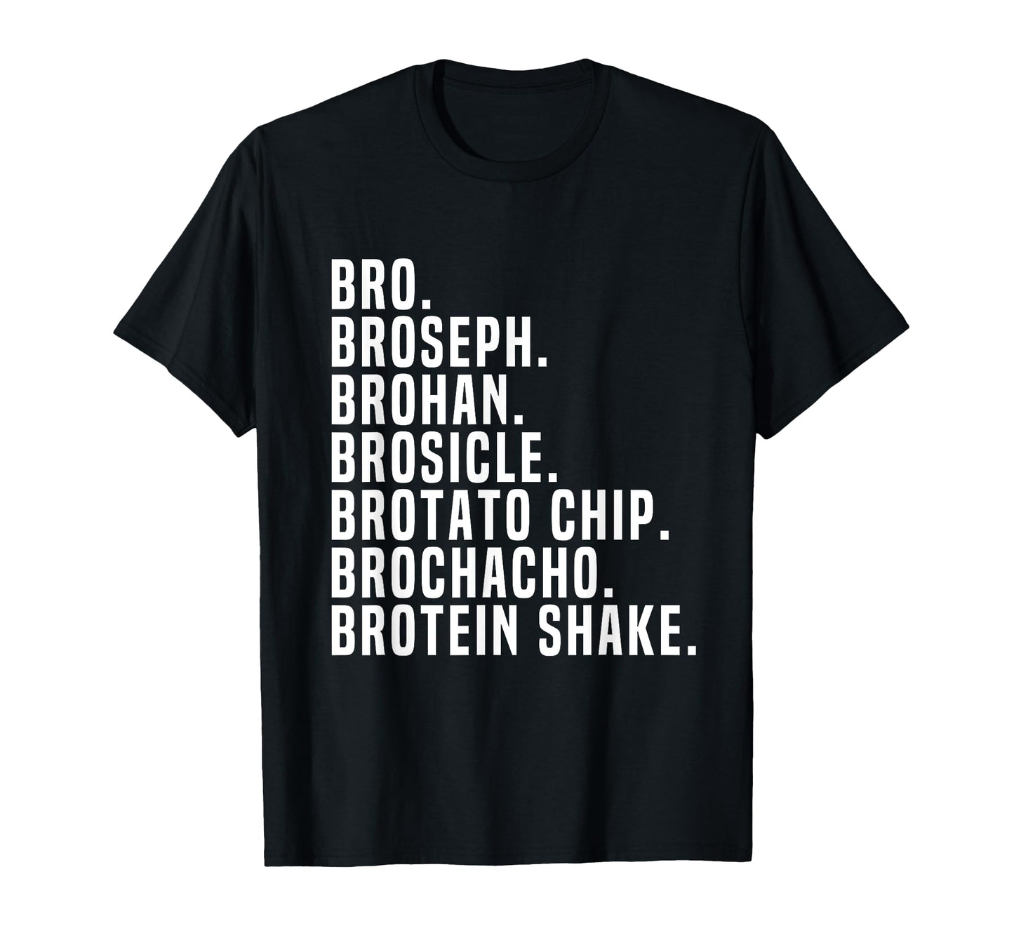 Bro Broseph Broham T-Shirt Gym Workout Weightlifting Fitness T-Shirt