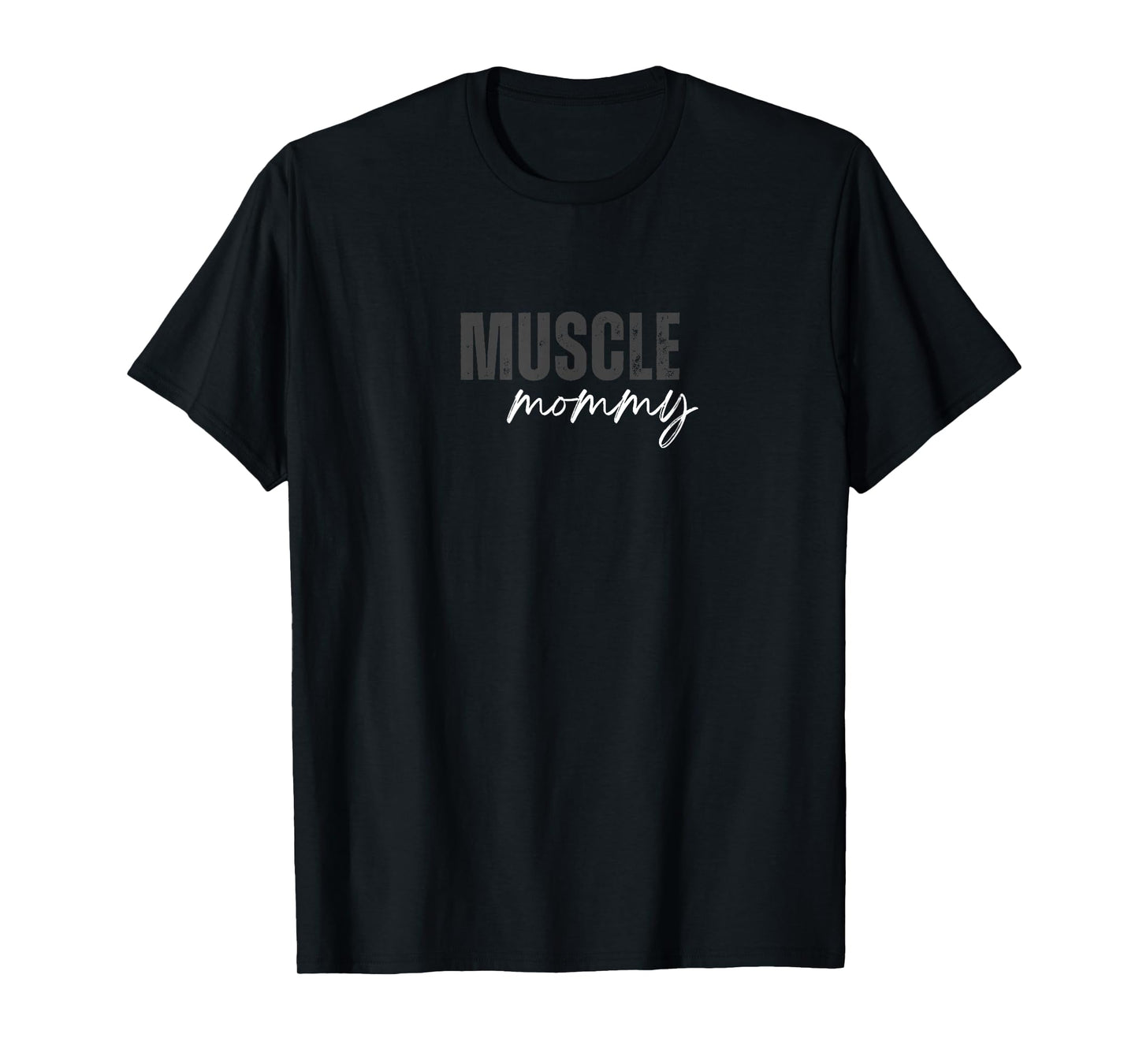 Muscle Mommy T-Shirt