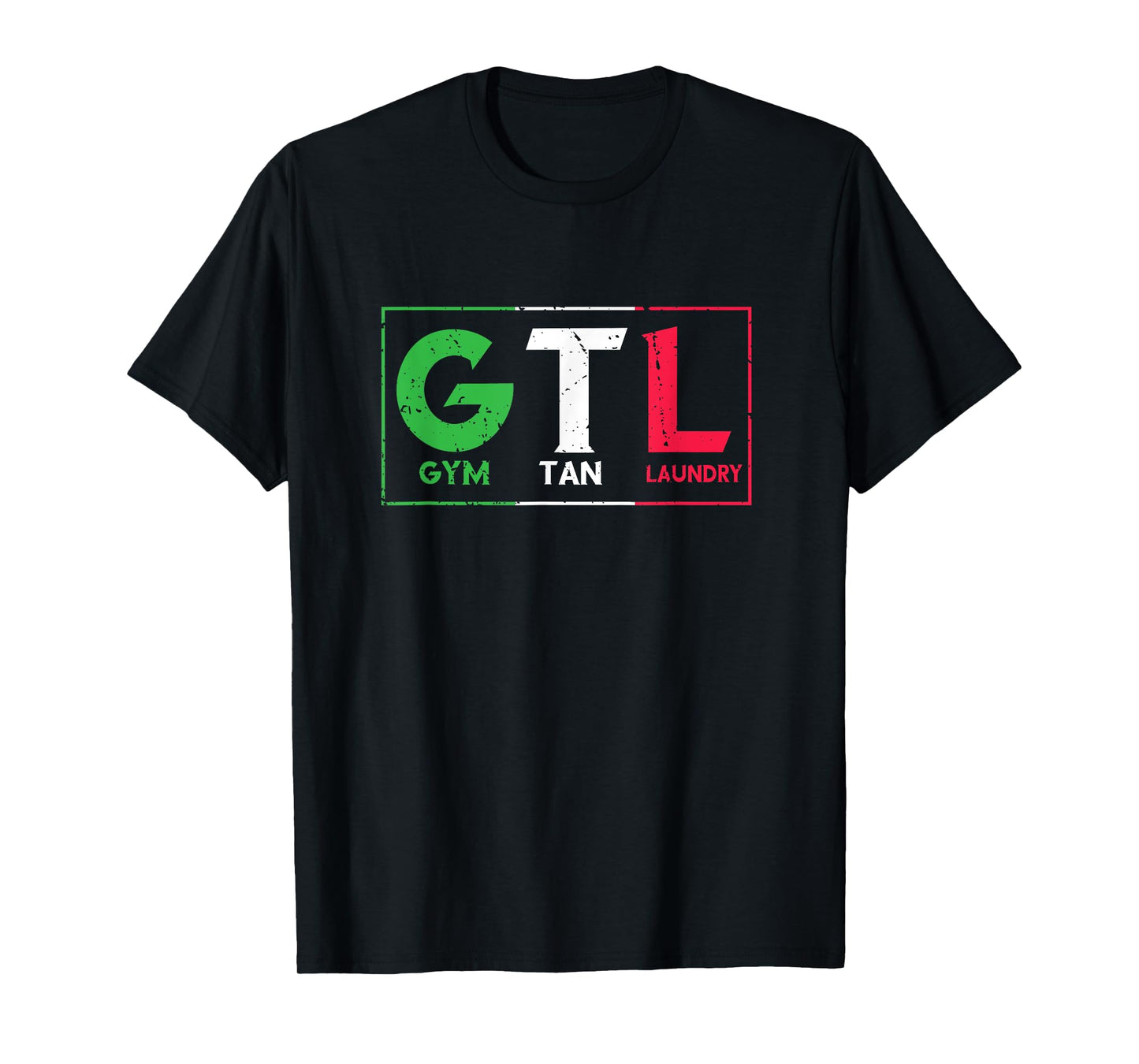 Gym Tan Laundry GTL T-Shirt