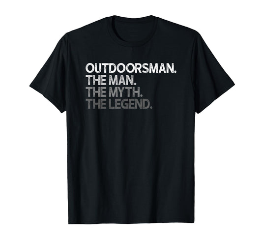 Outdoorsman The Man Myth Legend Gift T-Shirt