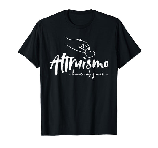 Altruismo House of Givers, Teachers Students T-Shirt