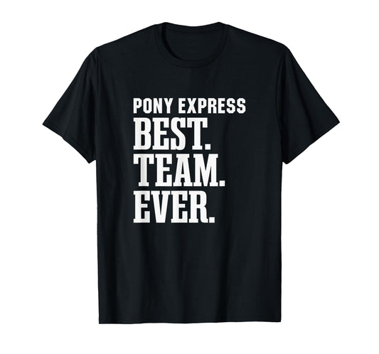 Huntington Pony Express Best Ever HS T-Shirt