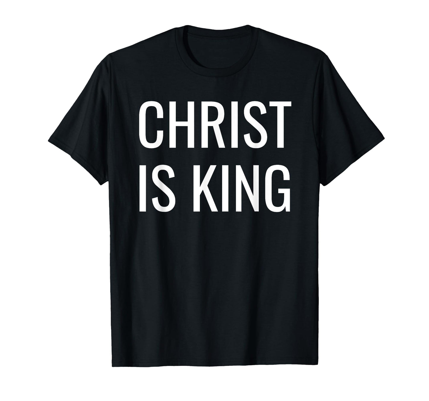Christ is King T-Shirt