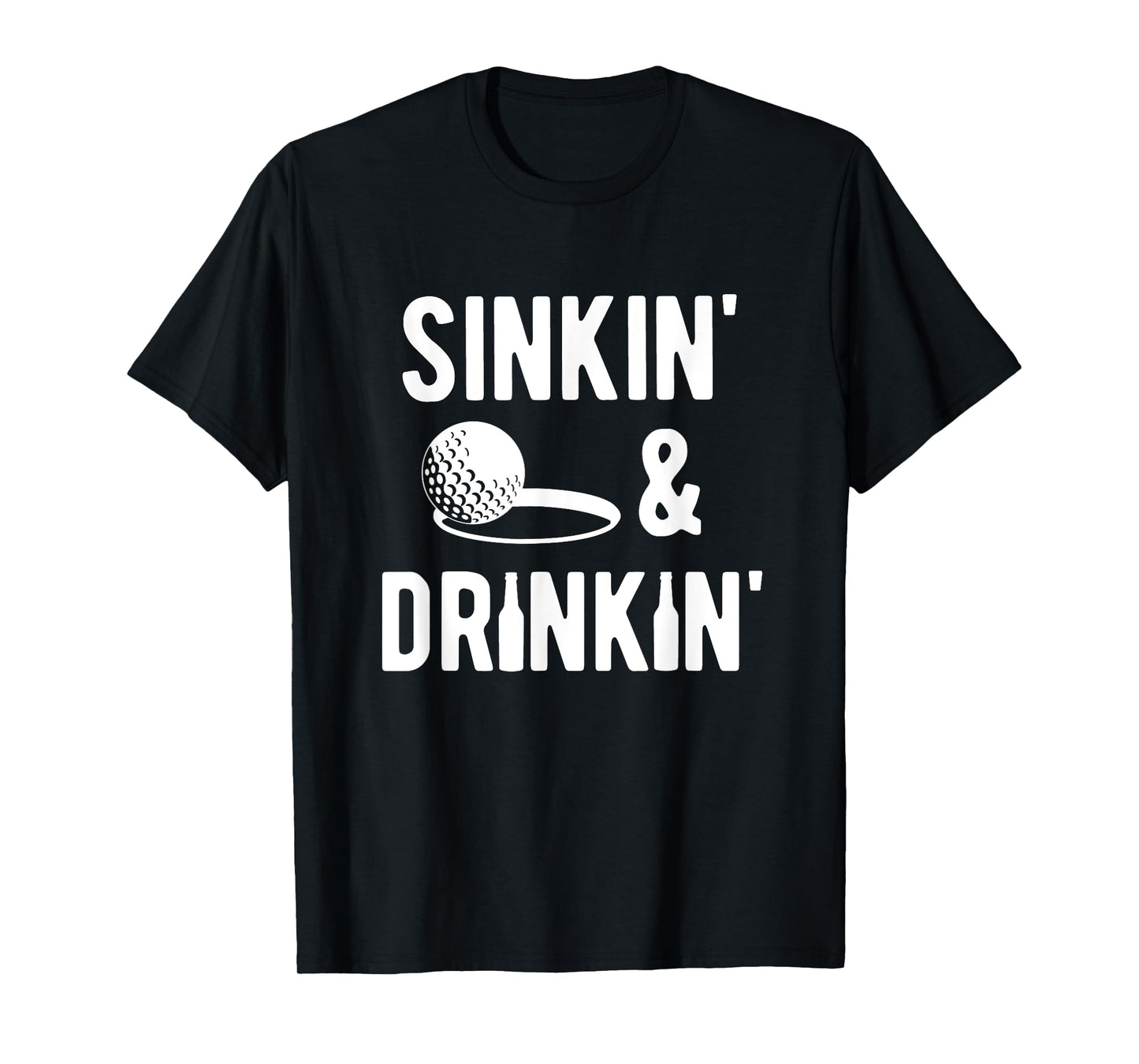 Sinkin' and Drinkin' funny golf T-Shirt