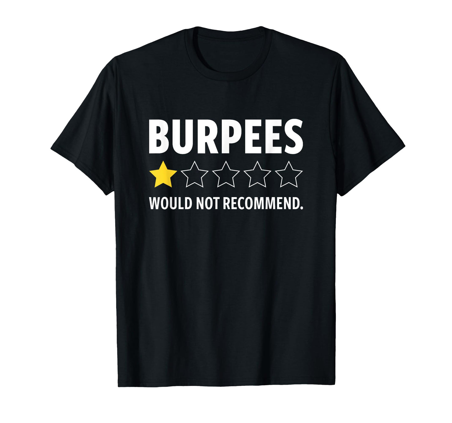 Gym Funny Fitness Burpees Bodybuilding Weightlifting Workout T-Shirt