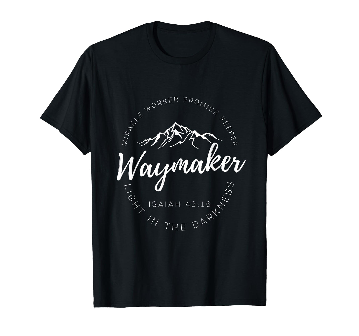 Way Maker Waymaker Miracle Worker Promise Keeper Christian T-Shirt