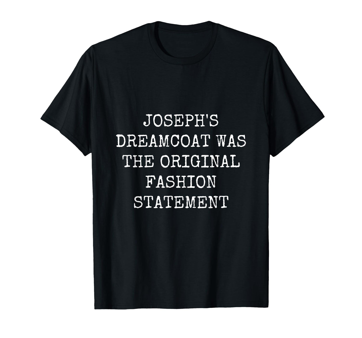 Joseph's Dreamcoat Was the Original Fashion Statement T-Shirt