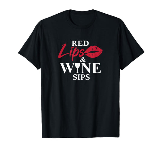 Red Lips And Wine Sips Funny Cool Wine Gift T-Shirt