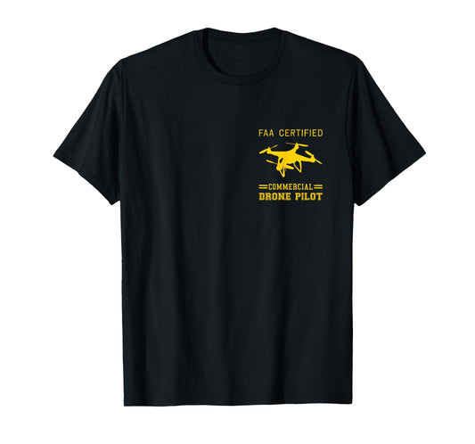 FAA Licensed Commercial UAS Pilot Drone T-Shirt