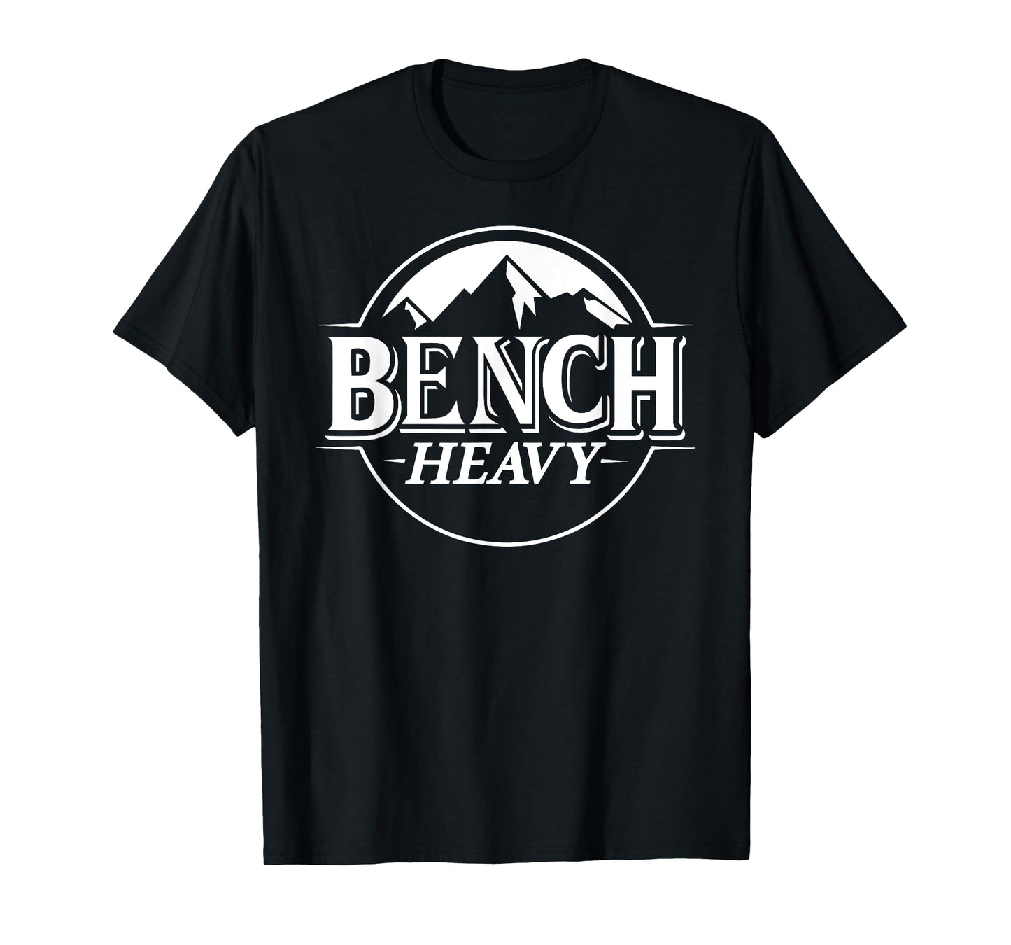 Bench Heavy Gym Item for Beer Lovers Men and Women Workout T-Shirt