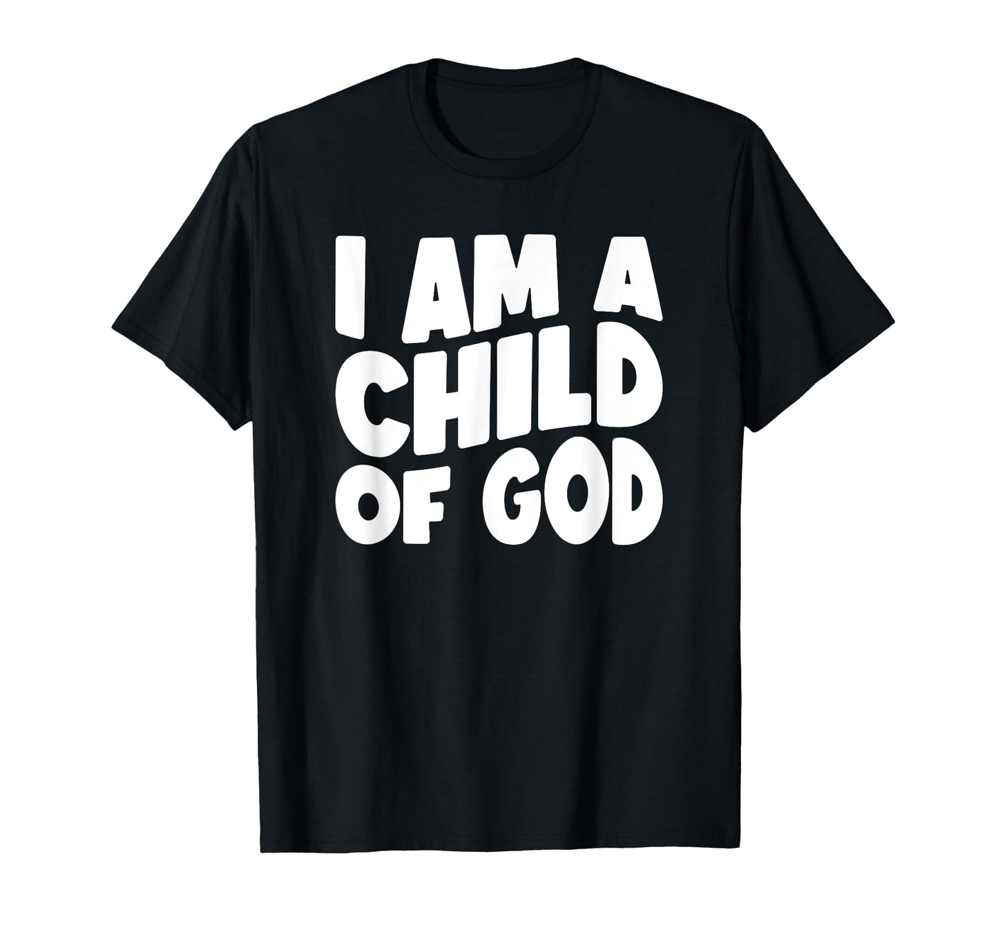 I Am a Child of God T-Shirt