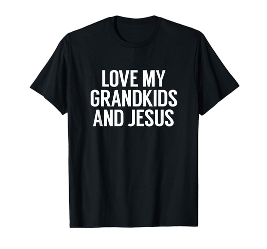 Love My Grandkids and Jesus, Christian Family TShirt