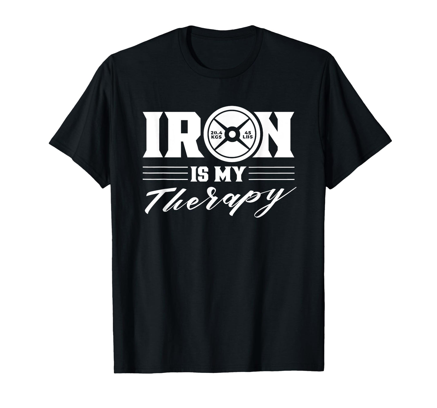 Iron Is My Therapy Gym Weightlifting Fitness Workout T-Shirt