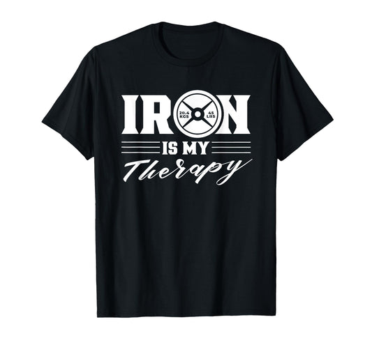 Iron Is My Therapy Gym Weightlifting Fitness Workout T-Shirt