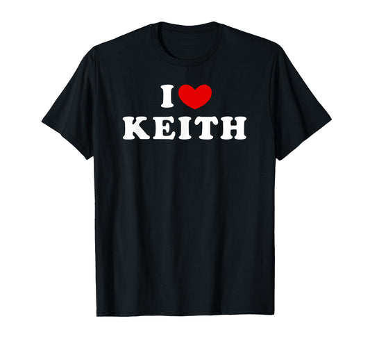 I Love Keith, I Heart Keith T-Shirt