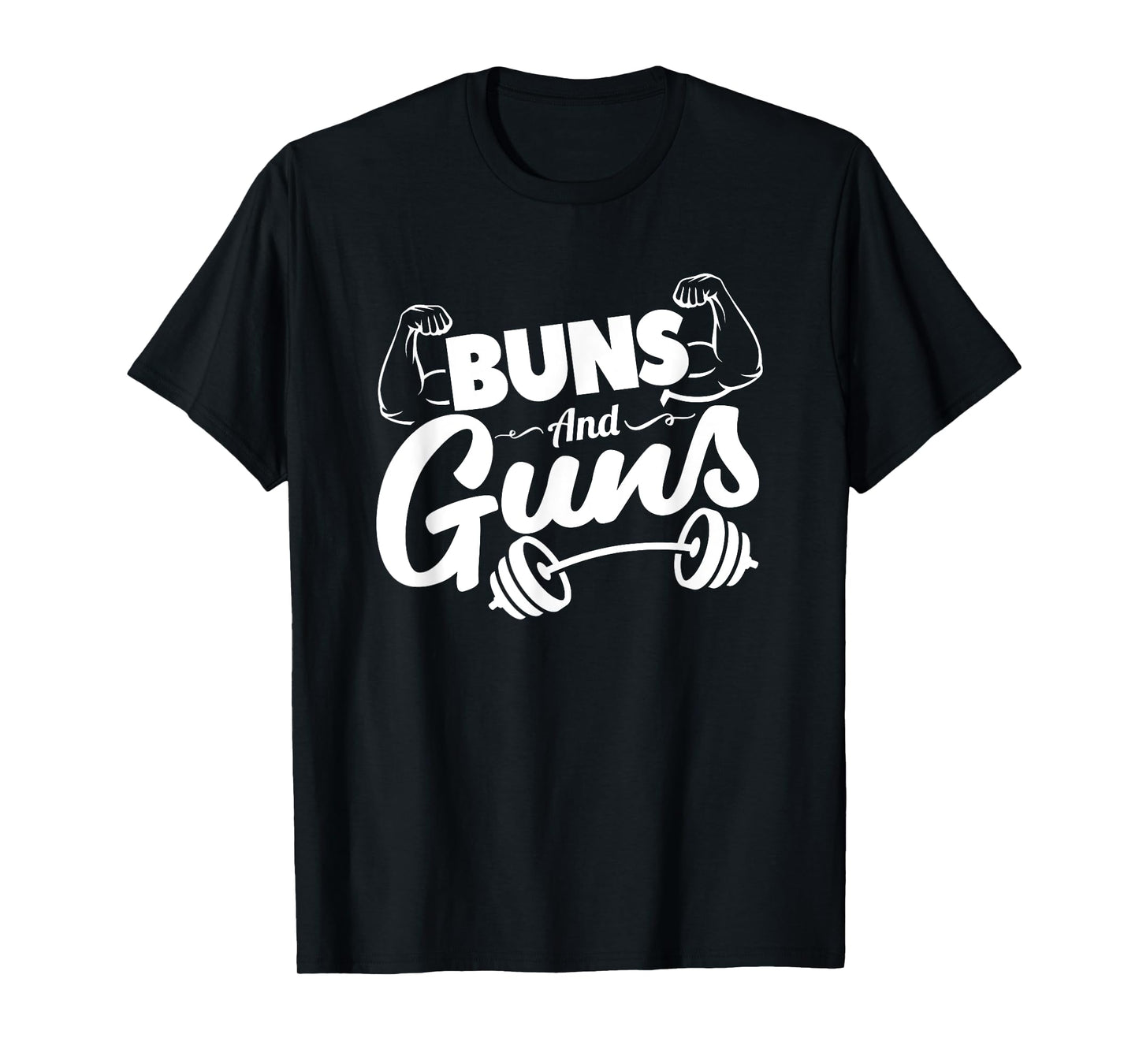 Funny Gym Fitness Buns and Guns T-Shirt