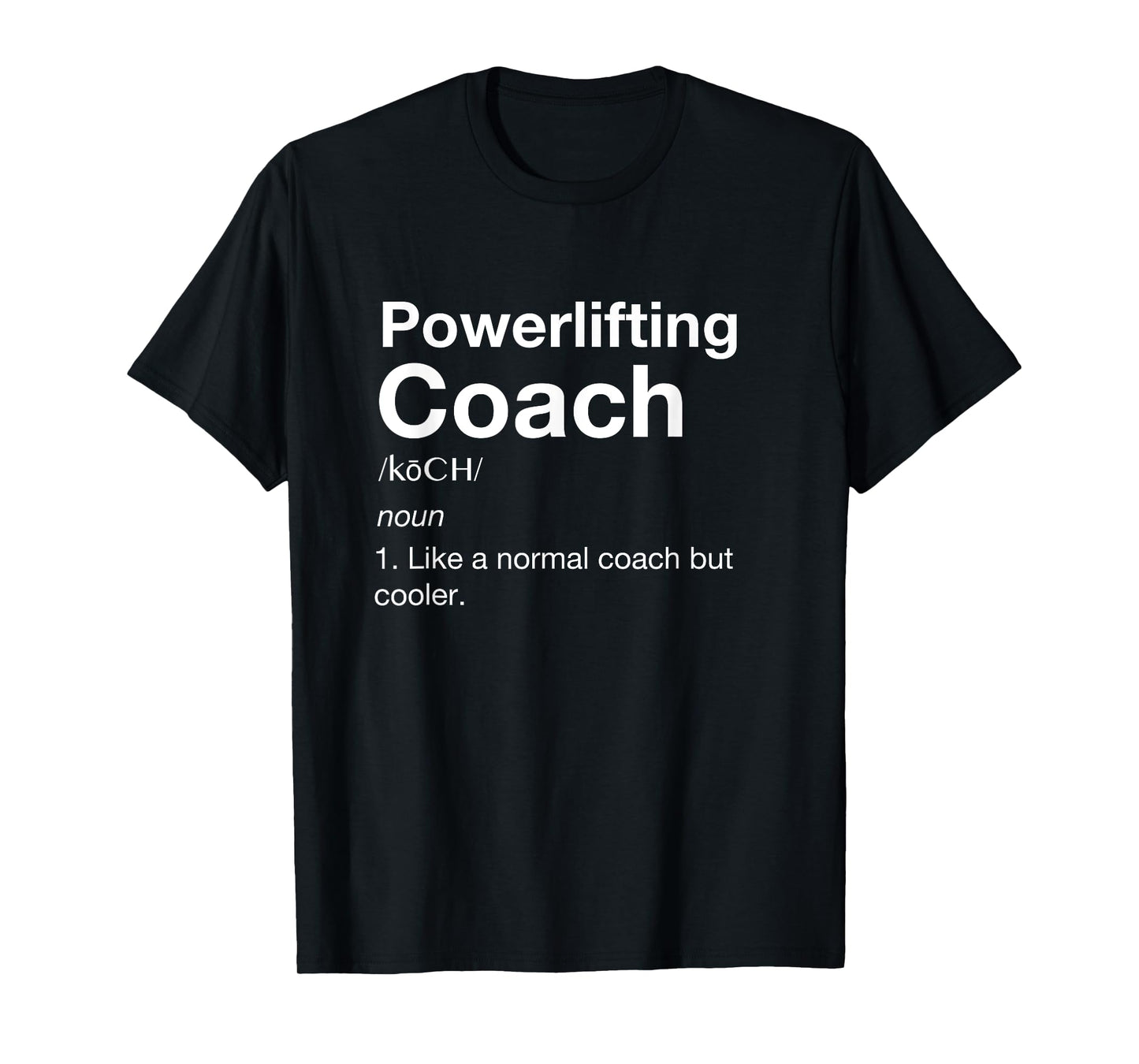 Powerlifting coach T-Shirt Love Team Coaching Sports Shirt T-Shirt