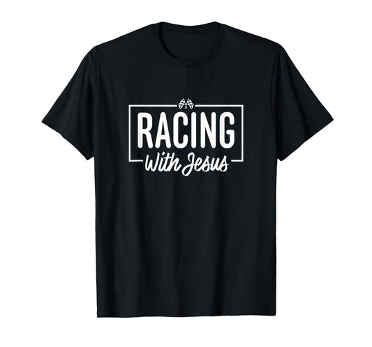 Racing with Jesus, Christian Racer T-Shirt