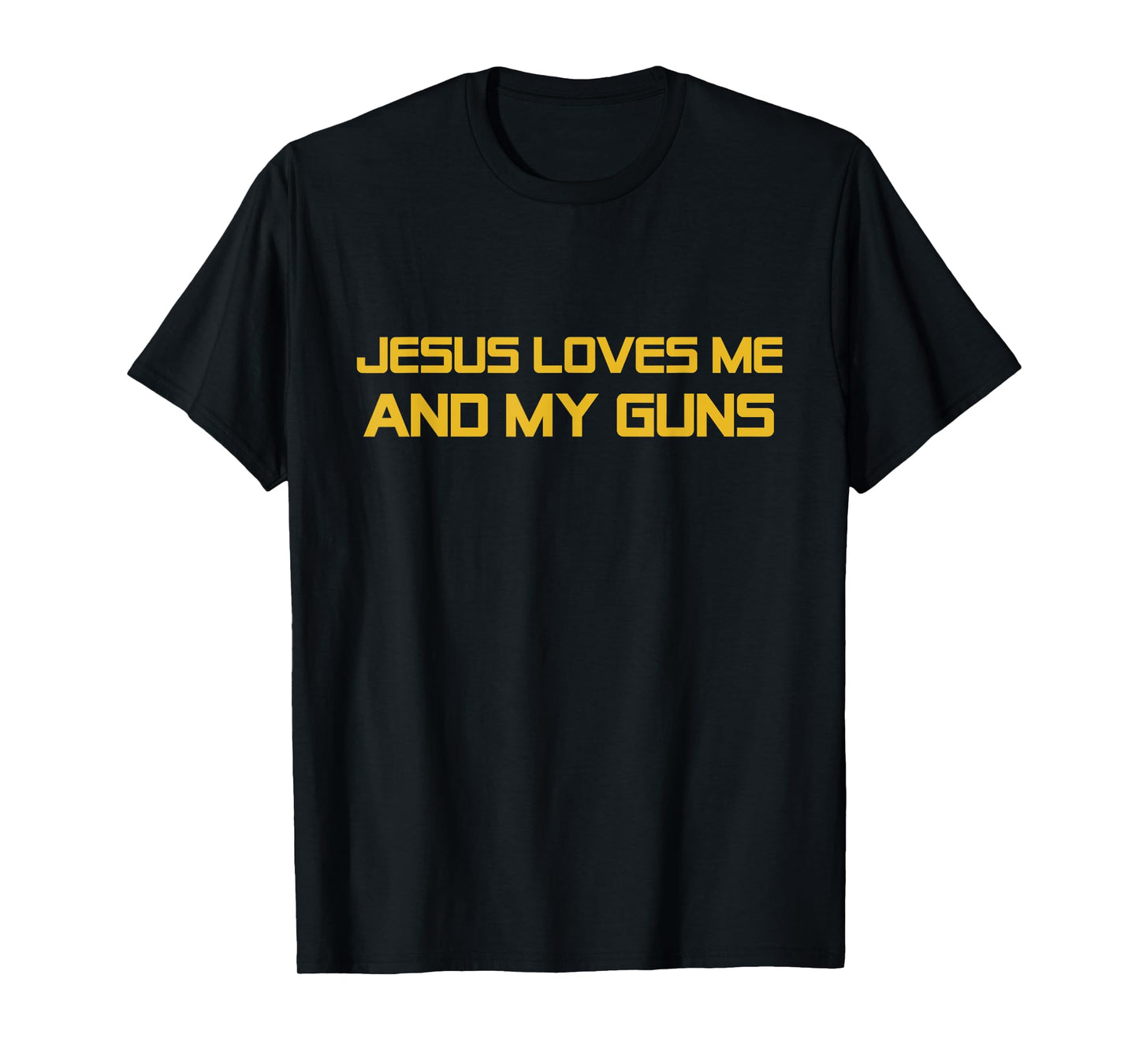 Patriotic 2nd Amendment Christ - Jesus Loves Me and My Guns T-Shirt
