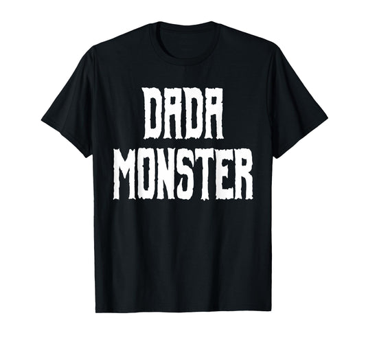 Dada Monster - Trick or Treat Halloween Shirt for Dad