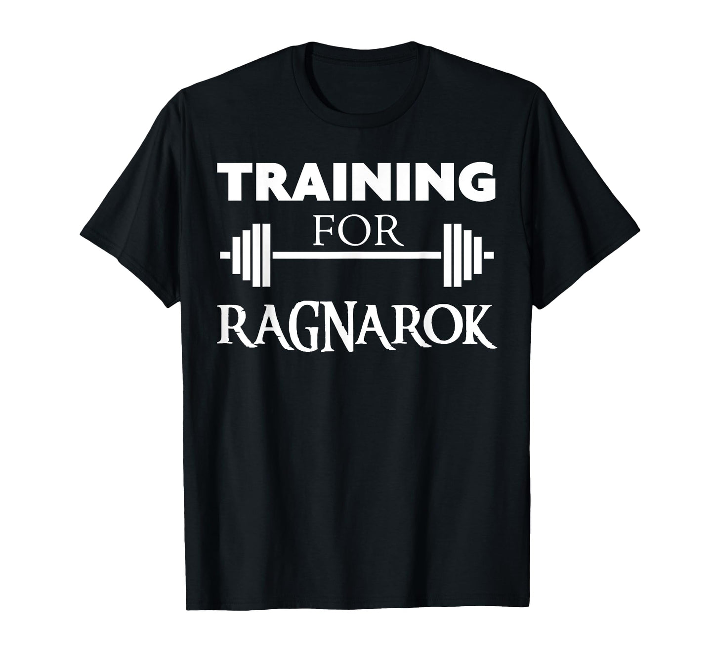 Ragnarok Shirt - Training for Ragnarok T-Shirt
