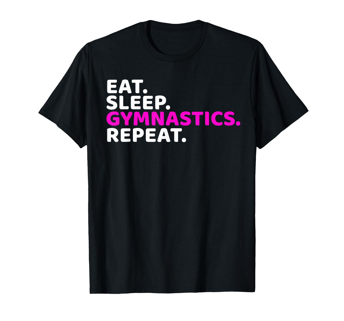 Top Funny Boys/Girl Eat Sleep Gymnastics Repeat Gift T-Shirt T-Shirt