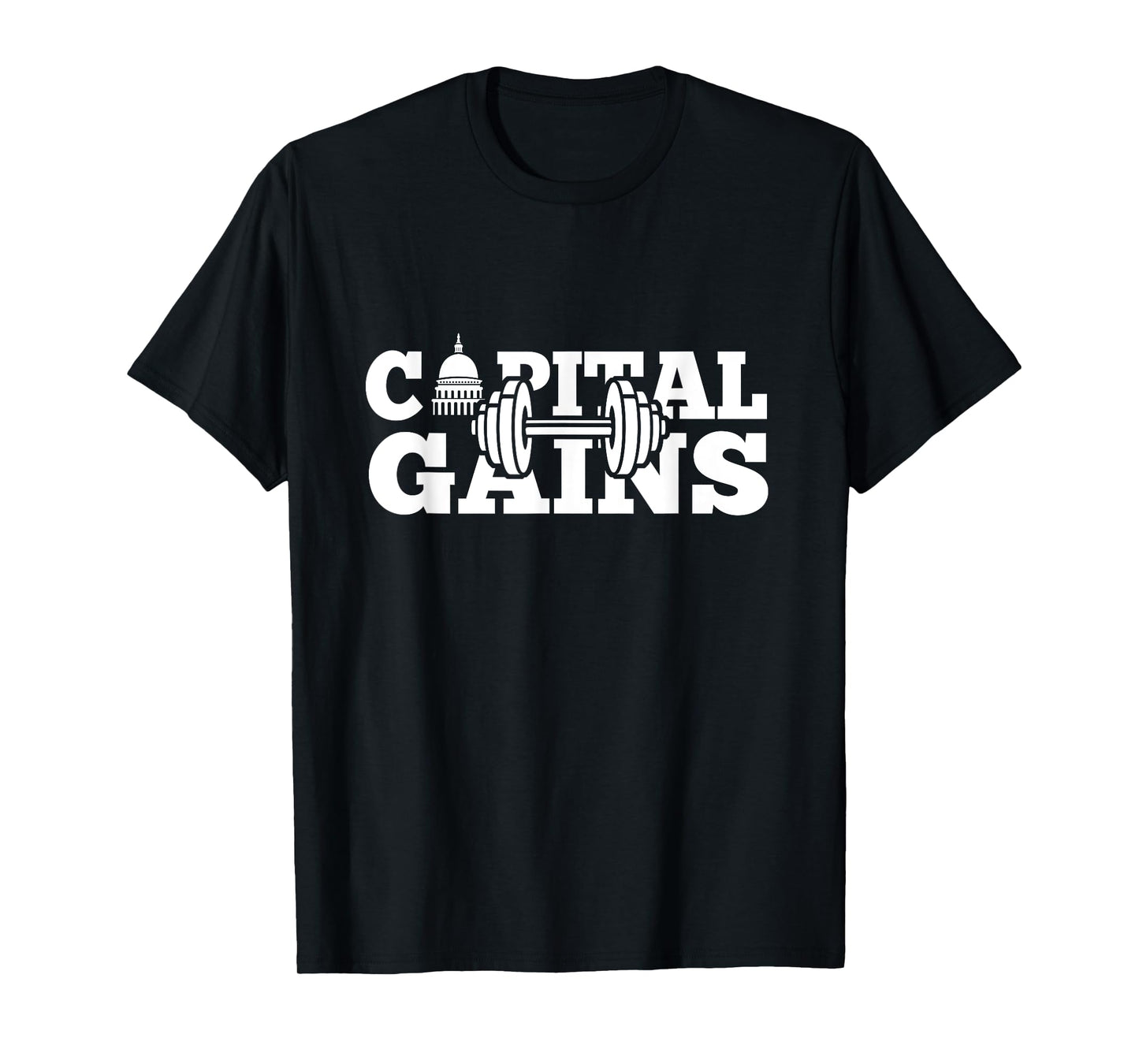 Funny Capital Gains Washington DC Fitness weightlifting T-Shirt