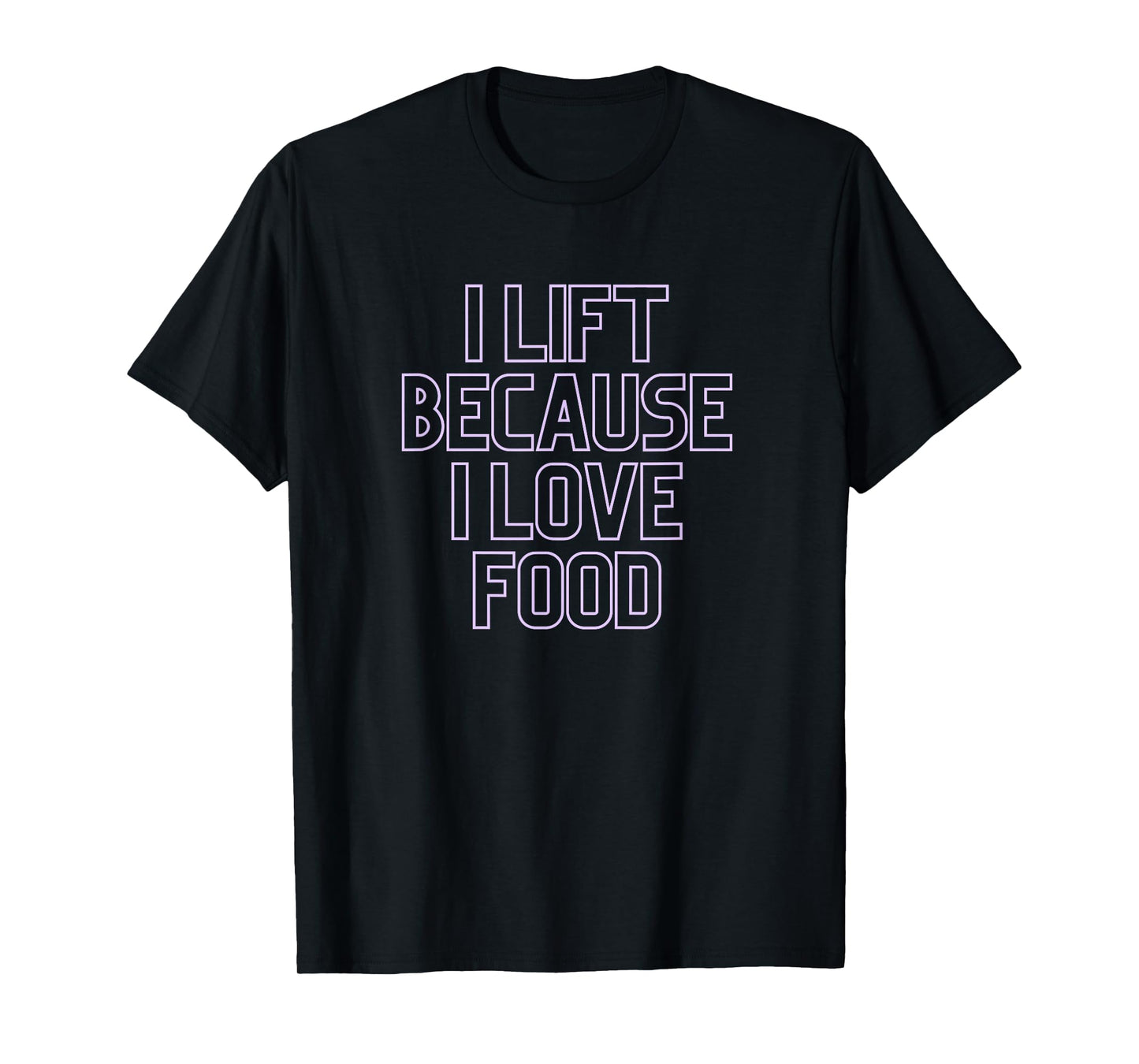 Mens Gym Pump Cover Lift For Love of Food Funny Weightlifting T-Shirt