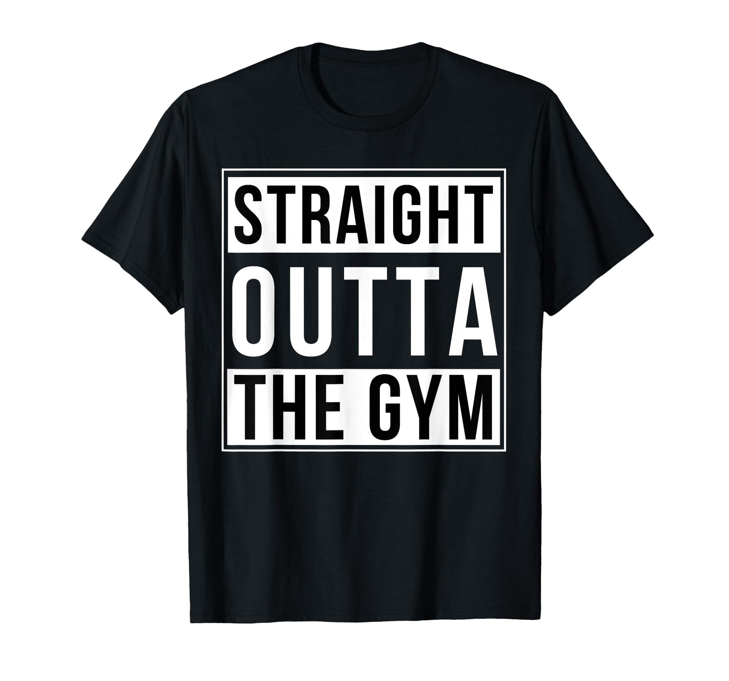 Straight Outta The Gym Funny Bodybuilding Weightlifting T-Shirt