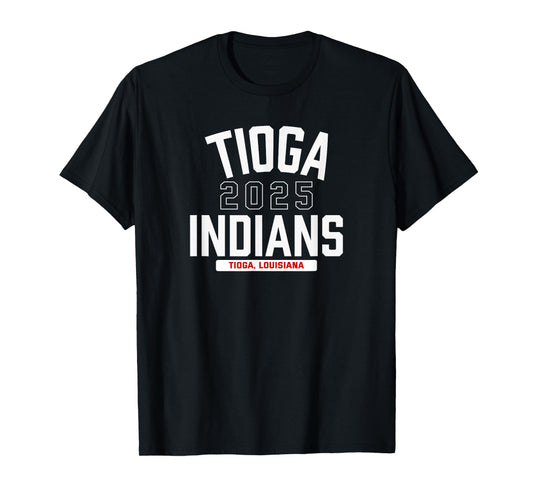 Tioga Indians Tioga, Louisiana 2025 T-Shirt