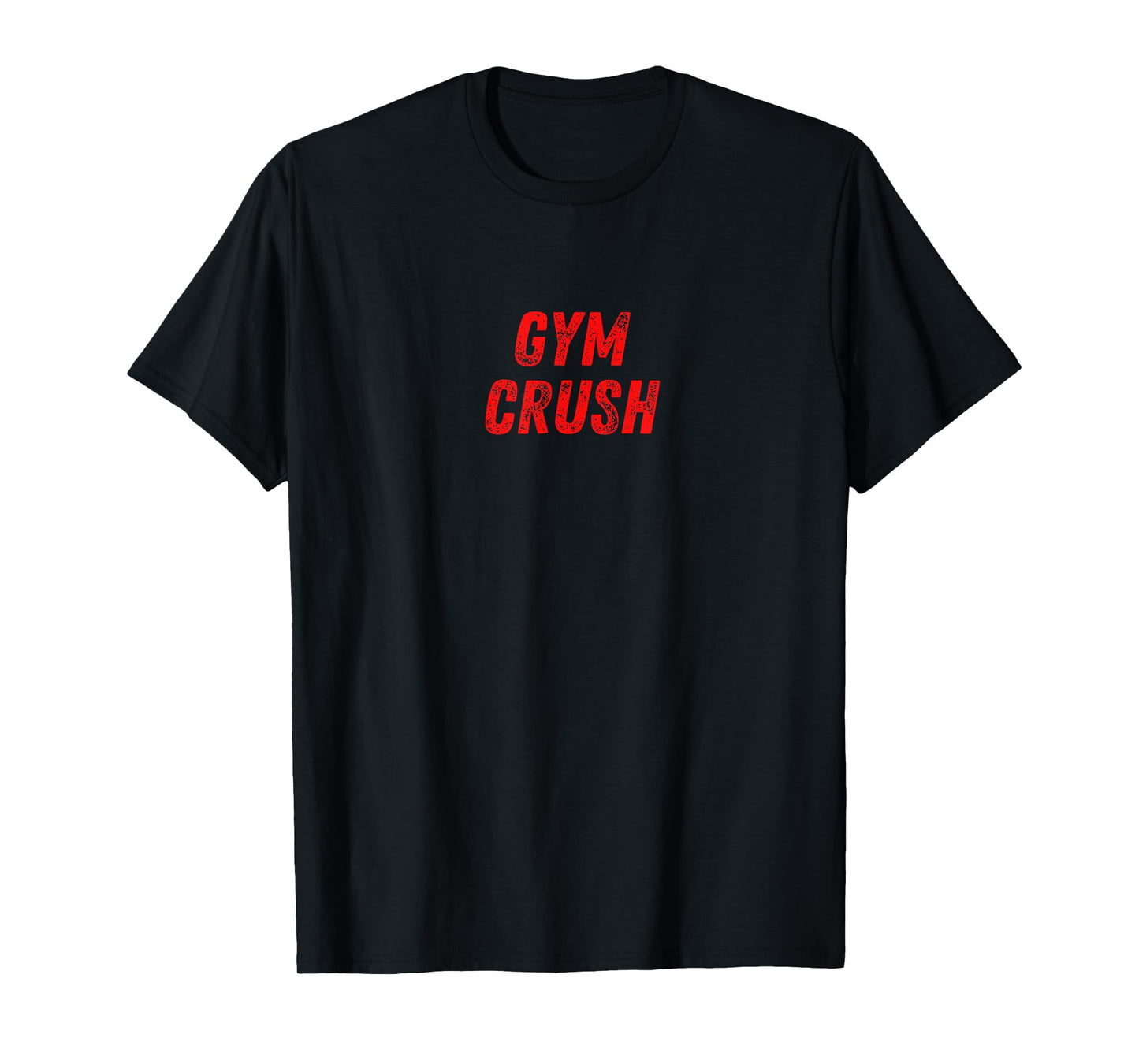 Gym Crush Weightlifting And Cardio Funny Workout And Fitness T-Shirt