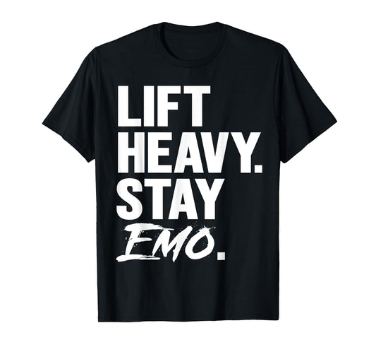 Lift Heavy Stay Emo Gym and Fitness Weightlifting Emo Lover T-Shirt