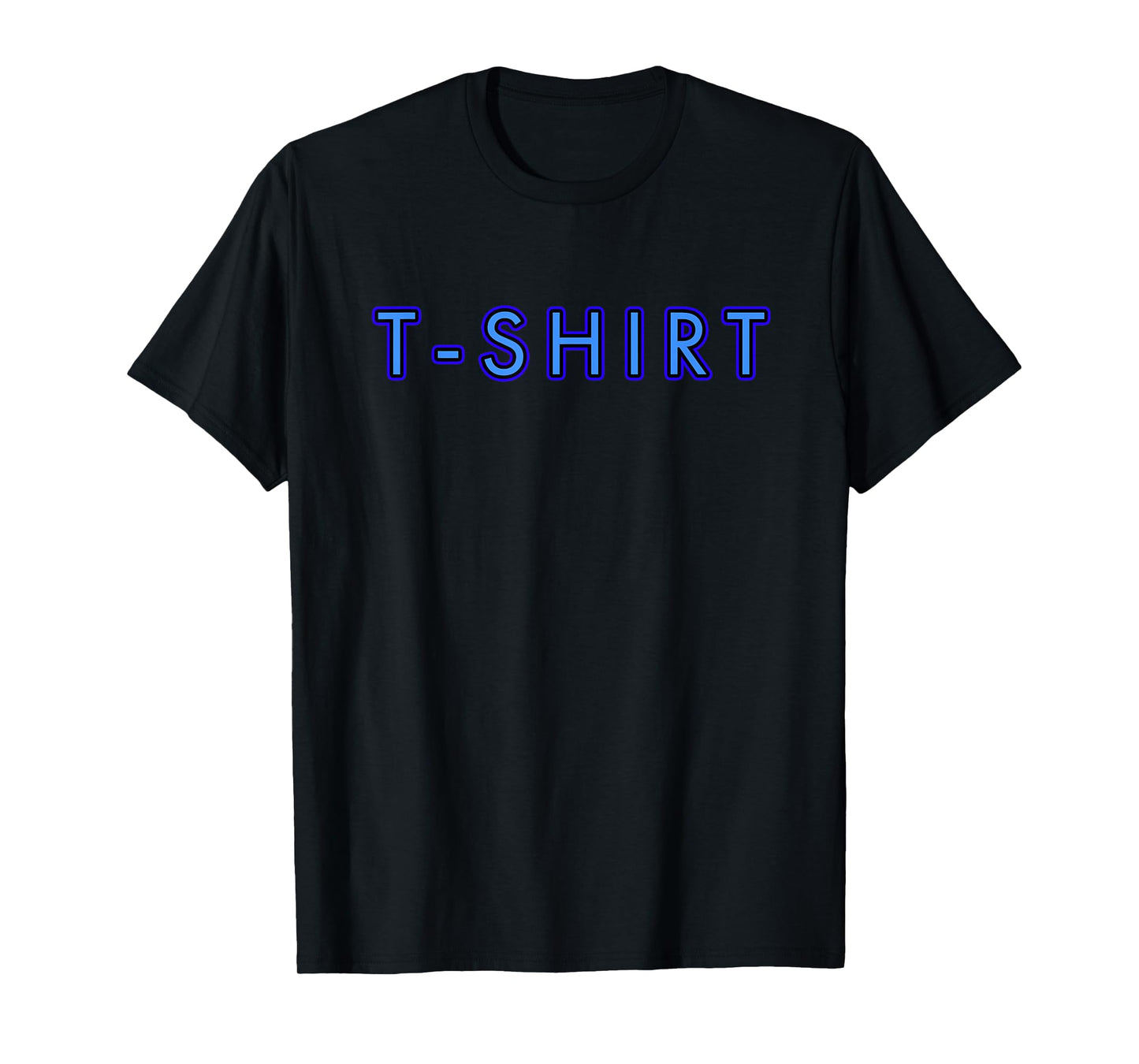 T-Shirt that Says T-Shirt