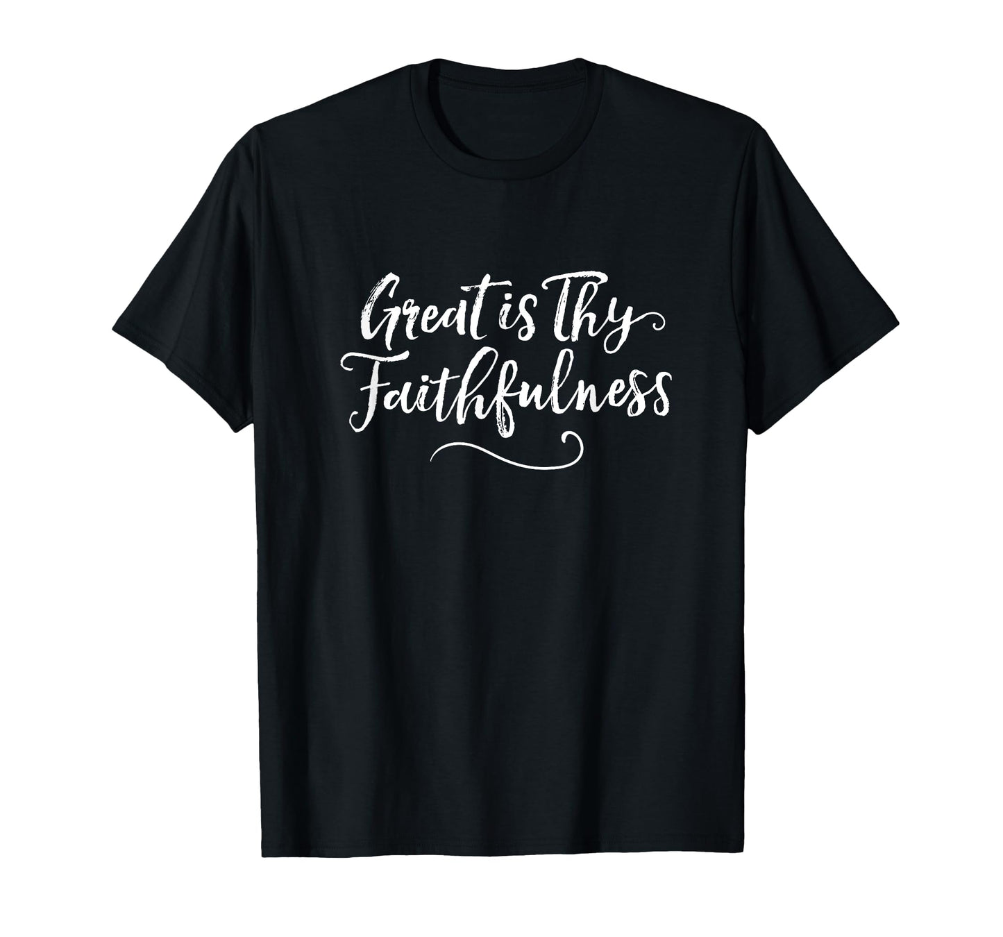 "Great Is Thy Faithfulness" - religious Christian hymn quote T-Shirt